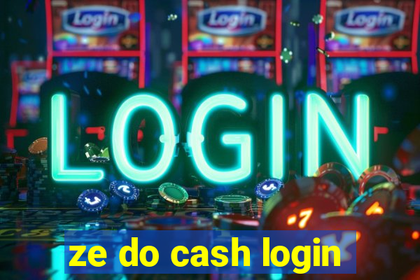 ze do cash login